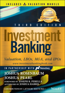 Investment Banking: Valuation, Lbos, M&A, And Ipos (Book + Valuation Models) Investment Banking: Valuation, Lbos, M&A, And Ipos (Book + Valuation Models)