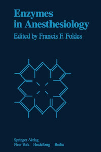 Enzymes In Anesthesiology Enzymes In Anesthesiology