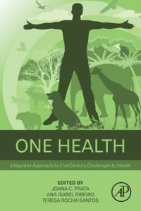 One Health: Integrated Approach To 21St Century Challenges To Health One Health: Integrated Approach To 21St Century Challenges To Health