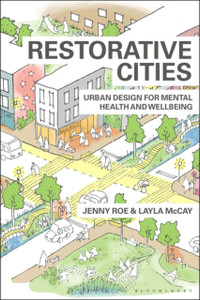 Restorative Cities: Urban Design For Mental Health And Wellbeing - 9781350112872 Restorative Cities: Urban Design For Mental Health And Wellbeing - 9781350112872