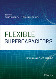 Flexible Supercapacitors: Materials And Applicatio Ns