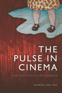 The Pulse In Cinema: The Aesthetics Of Horror