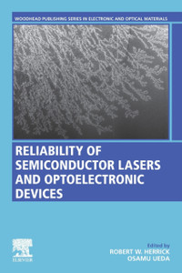 Reliability Of Semiconductor Lasers And Optoelectronic Devices Reliability Of Semiconductor Lasers And Optoelectronic Devices