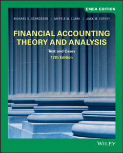 Financial Accounting Theory And Analysis: Text And Cases