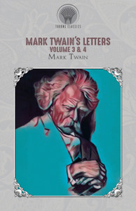 Mark Twain'S Letters Volume 3 & 4 - 9789353839062