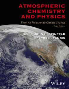 Atmospheric Chemistry And Physics: From Air Pollution To Climate Change Atmospheric Chemistry And Physics: From Air Pollution To Climate Change