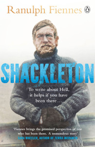 Shackleton: How The Captain Of The Newly Discovered Endurance Saved His Crew In The Antarctic - 9781405938020