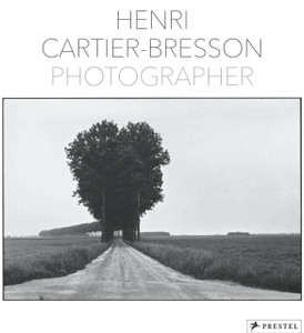 Henri Cartier-Bresson: Photographer - 9783791384832