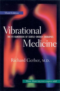 Vibrational Medicine Vibrational Medicine