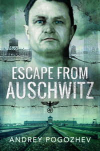Escape From Auschwitz - 9781526776495 Escape From Auschwitz - 9781526776495