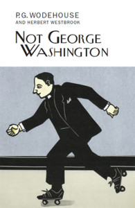 Not George Washington - 9781841591926 Not George Washington - 9781841591926