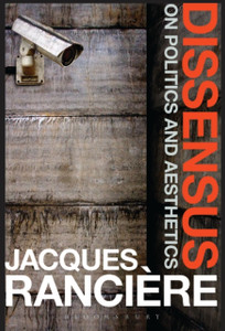 Dissensus: On Politics And Aesthetics - 9781472583550