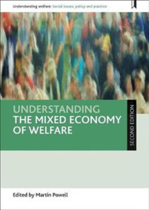 Understanding The Mixed Economy Of Welfare - 9781447333227