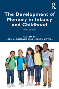 The Development Of Memory In Infancy And Childhood - 9780367860370 The Development Of Memory In Infancy And Childhood - 9780367860370