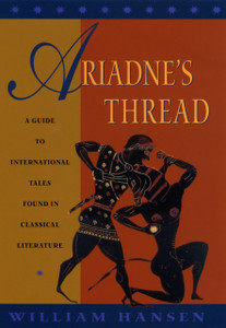 Ariadne'S Thread: A Guide To International Stories In Classical Literature - 9780801475726