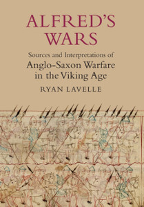 Alfred'S Wars: Sources And Interpretations Of Anglo-Saxon Warfare In The Viking Age - 9781843837398 Alfred'S Wars: Sources And Interpretations Of Anglo-Saxon Warfare In The Viking Age - 9781843837398