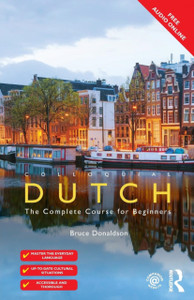 Colloquial Dutch: A Complete Language Course - 9781138124318 Colloquial Dutch: A Complete Language Course - 9781138124318