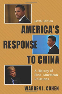 America'S Response To China: A History Of Sino-American Relations - 9780231191982