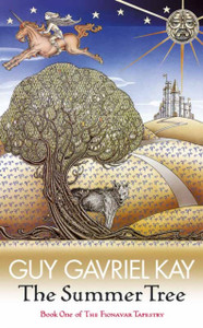 The Summer Tree: The Fionavar Tapestry Book One The Summer Tree: The Fionavar Tapestry Book One
