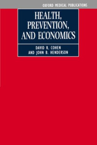 Health, Prevention and Economics Health, Prevention and Economics