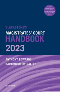 Blackstone's Magistrates' Court Handbook 2023 Blackstone's Magistrates' Court Handbook 2023