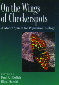 On the Wings of Checkerspots: A Model System for Population Biology