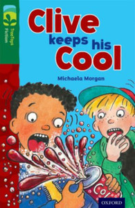 Oxford Reading Tree TreeTops Fiction: Level 12: Clive Keeps His Cool Oxford Reading Tree TreeTops Fiction: Level 12: Clive Keeps His Cool