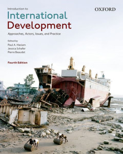 Introduction to International Development: Approaches, Actors, Issues, and Practice Introduction to International Development: Approaches, Actors, Issues, and Practice