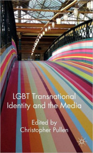 LGBT Transnational Identity and the Media LGBT Transnational Identity and the Media