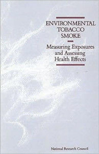 Environmental Tobacco Smoke: Measuring Exposures and Assessing Health Effects