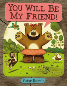 You Will Be My Friend! You Will Be My Friend!