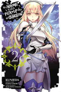 Is It Wrong to Try to Pick Up Girls in a Dungeon?, Vol. 2 (manga) Is It Wrong to Try to Pick Up Girls in a Dungeon?, Vol. 2 (manga)