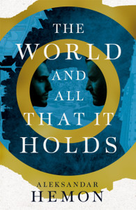The World and All That It Holds The World and All That It Holds