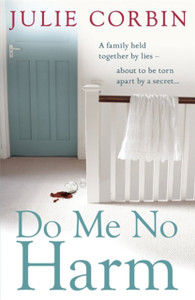 Do Me No Harm: A Heart-Pounding Psychological Thriller