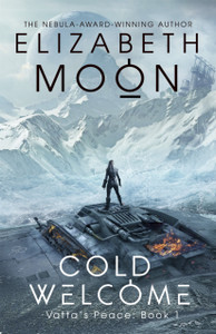 Cold Welcome: Vatta's Peace: Book 1 Cold Welcome: Vatta's Peace: Book 1