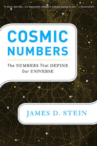 Cosmic Numbers: The Numbers That Define Our Universe Cosmic Numbers: The Numbers That Define Our Universe