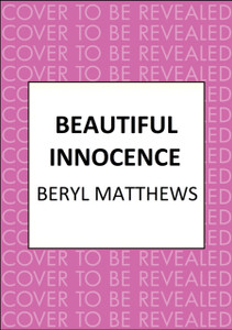 Beautiful Innocence: The heart-warming Victorian saga of triumph over adversity