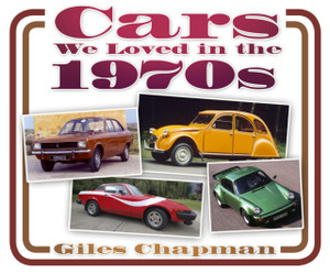 Cars We Loved in the 1970s Cars We Loved in the 1970s
