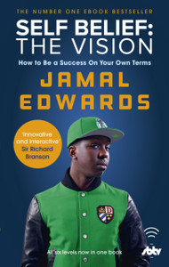 Self Belief: The Vision: How to Be a Success on Your Own Terms Self Belief: The Vision: How to Be a Success on Your Own Terms
