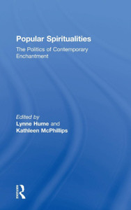 Popular Spiritualities: The Politics of Contemporary Enchantment
