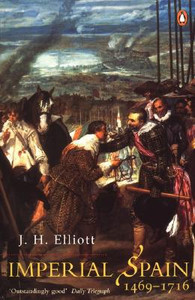 Imperial Spain 1469-1716 Imperial Spain 1469-1716
