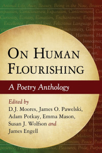On Human Flourishing: A Poetry Anthology On Human Flourishing: A Poetry Anthology