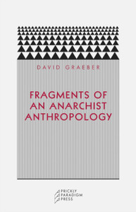 Fragments of an Anarchist Anthropology
