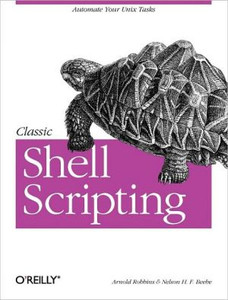 Classic Shell Scripting Classic Shell Scripting
