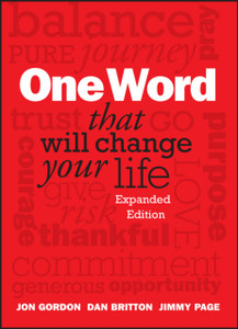 One Word That Will Change Your Life, Expanded Edition One Word That Will Change Your Life, Expanded Edition