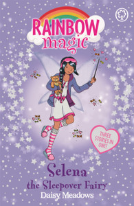 Rainbow Magic: Selena the Sleepover Fairy: Special Rainbow Magic: Selena the Sleepover Fairy: Special
