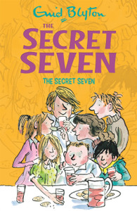 Secret Seven: The Secret Seven: Book 1 Secret Seven: The Secret Seven: Book 1