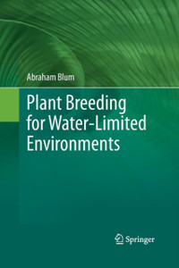 Plant Breeding for Water-Limited Environments Plant Breeding for Water-Limited Environments