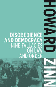 Disobedience And Democracy: Nine Fallacies on Law and Order