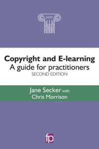 Copyright and E-learning: A guide for practitioners